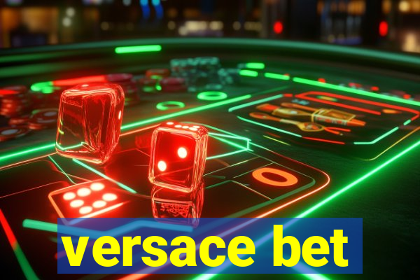 versace bet